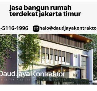 Jasa Bangun Rumah Terdekat Jakarta Timur