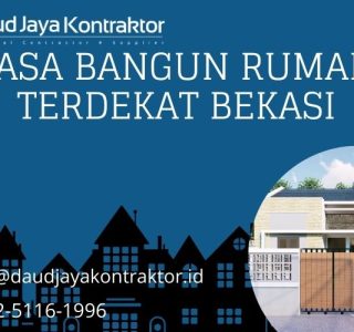JASA BANGUN RUMAH TERDEKAT BEKASI